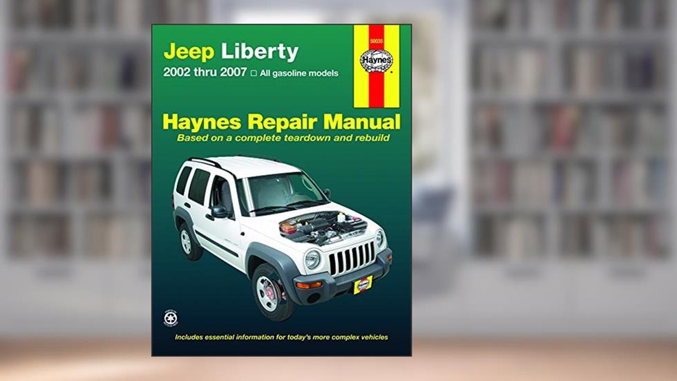 Jeep Liberty 2002-2007 (Haynes Repair Manual), written by Haynes