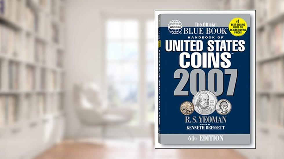 2007 Handbook of United States Coins Blue Book, written by R. S. Yeoman