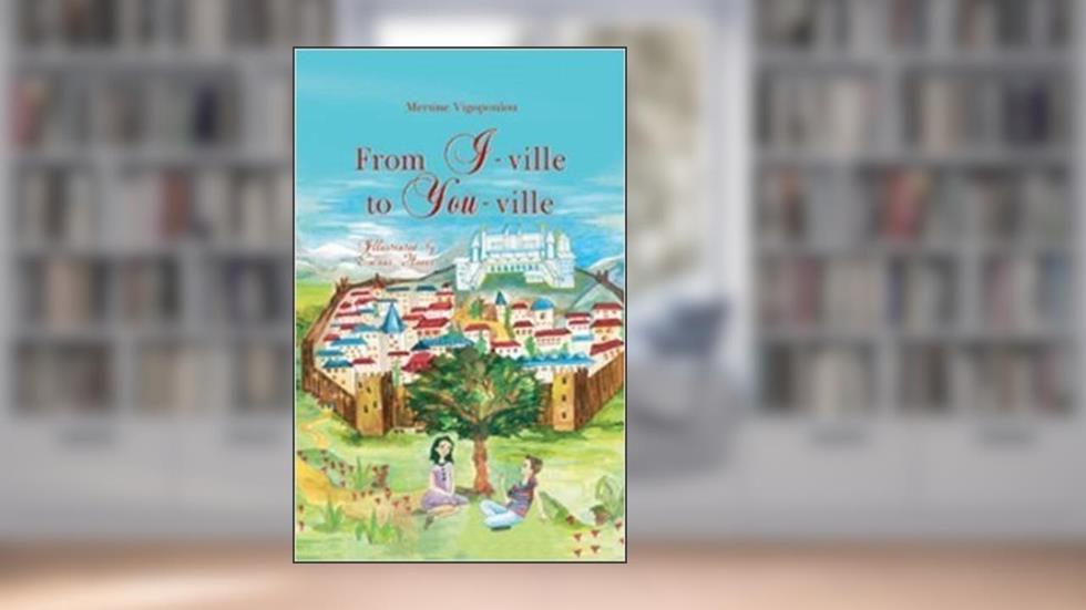 From I-ville to You-ville by Mersine Vigopoulou (2007) Hardcover, written by Mersine Vigopoulou
