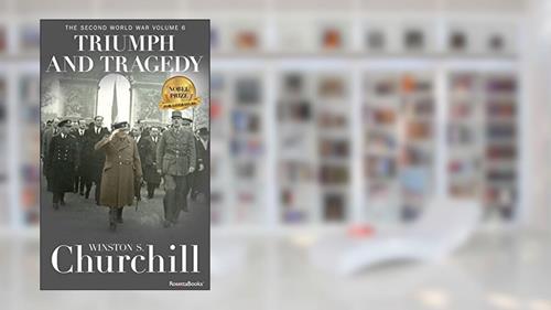 Cover from Triumph and Tragedy (Winston S. Churchill The Second World War), written by Winston S. Churchill