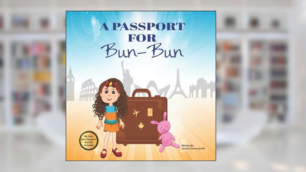 A Passport for Bun-Bun, written by Lauren Covino-Smith