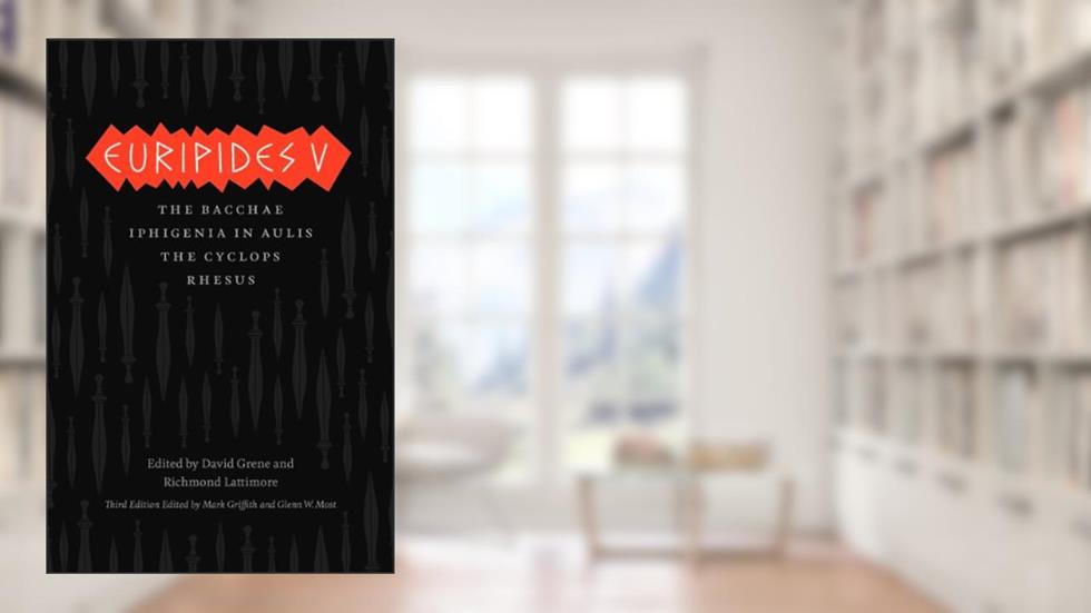 Euripides V: Bacchae, Iphigenia in Aulis, The Cyclops, Rhesus (The Complete Greek Tragedies), written by . Euripides