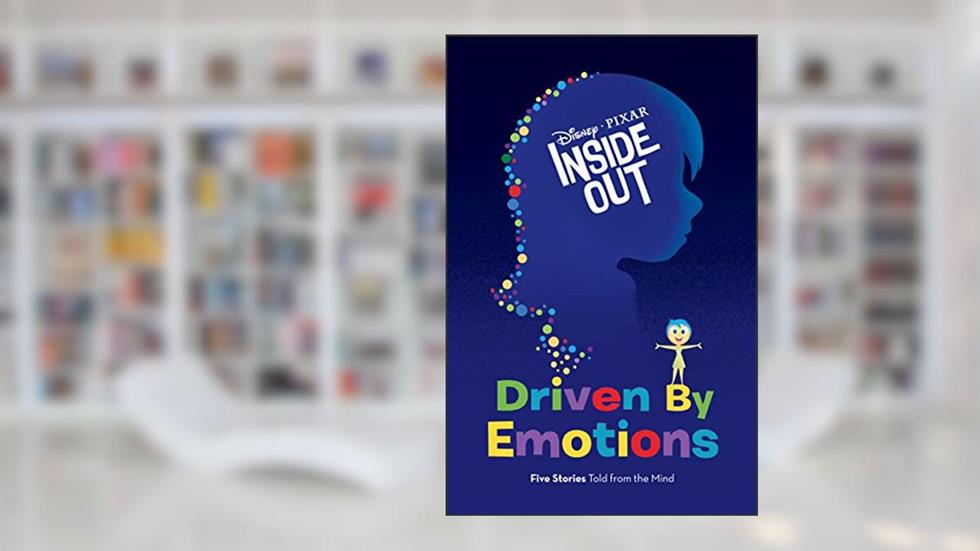 Inside Out: Driven by Emotions (Disney Chapter Book (ebook)), written by Disney Book Group