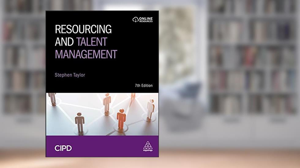 Resourcing and Talent Management, written by Stephen Taylor