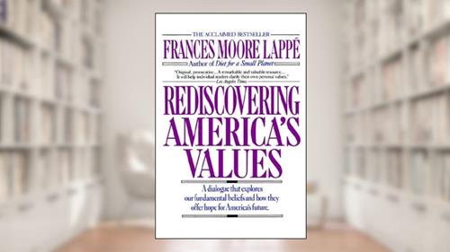 Cover from Rediscovering America's Values, written by Frances Moore Lappe