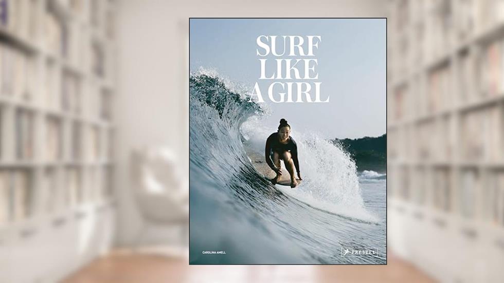 Surf Like a Girl, written by Carolina Amell