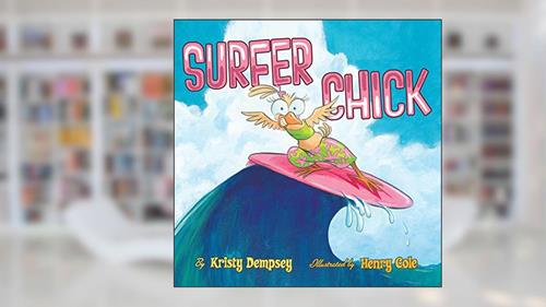 Cover from Surfer Chick: A Picture Book, written by Kristy Dempsey