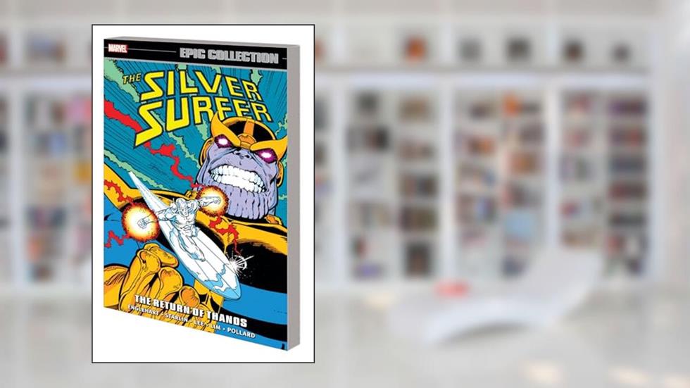 Silver Surfer Epic Collection: The Return Of Thanos, written by Steve Englehart; Marvel Various