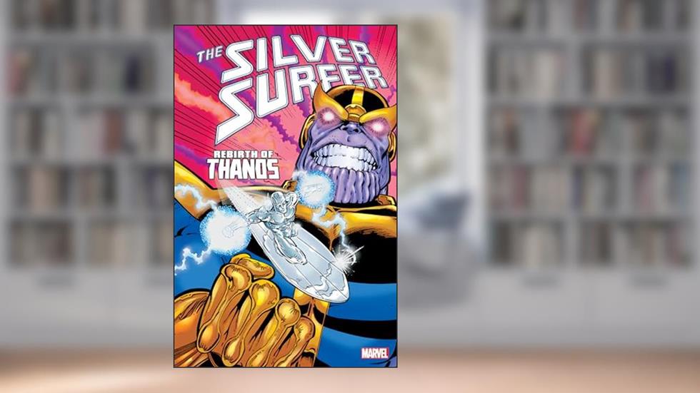 SILVER SURFER: REBIRTH OF THANOS [NEW PRINTING], written by Jim Starlin