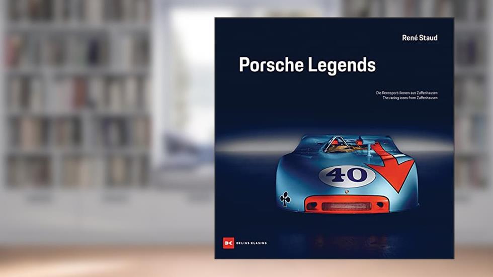 Porsche Legends: The Racing Icons from Zuffenhausen, written by René Staud
