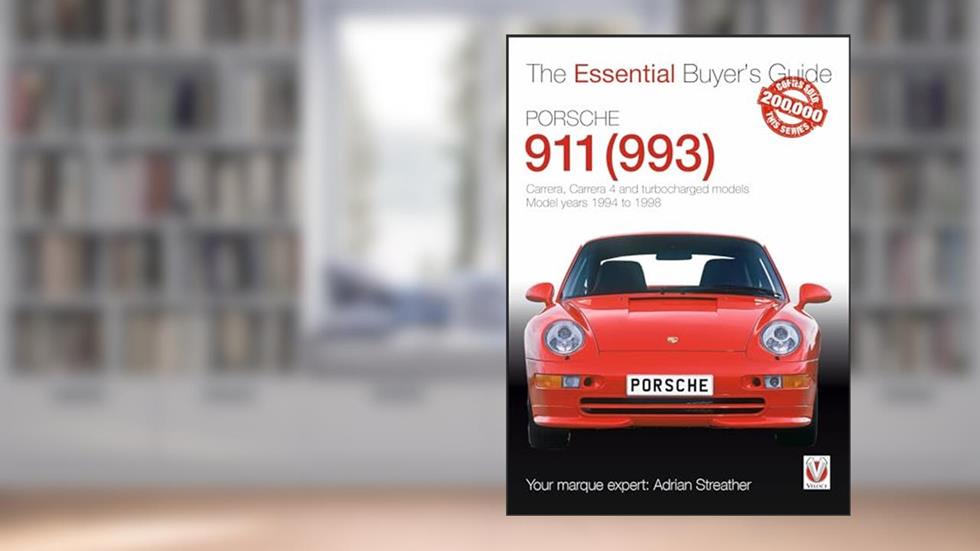 Porsche 911 (993): Carrera, Carrera 4 and turbocharged models. Model years 1994 to 1998 (Essential Buyer's Guide), written by Adrian Streather