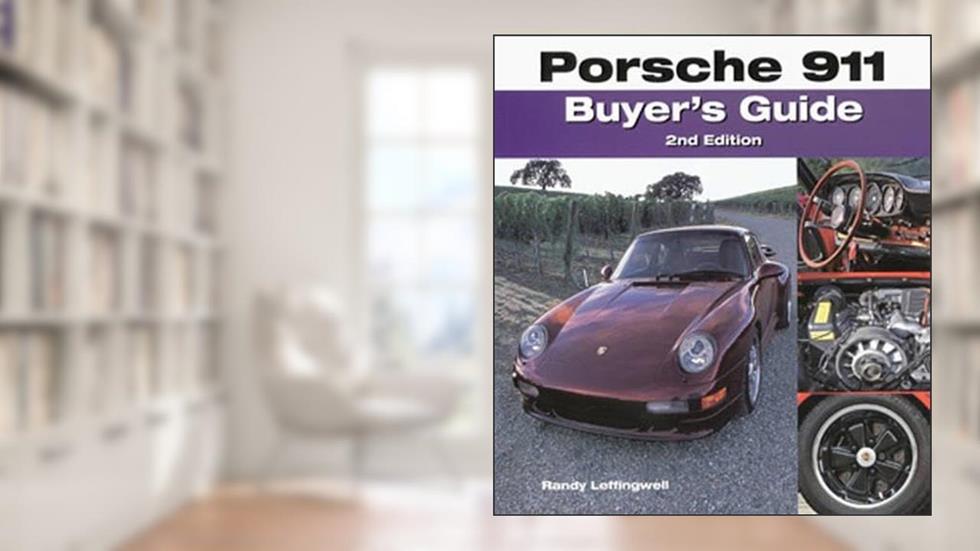 Porsche 911 Buyer's Guide: 2nd Edition, written by Randy Leffingwell