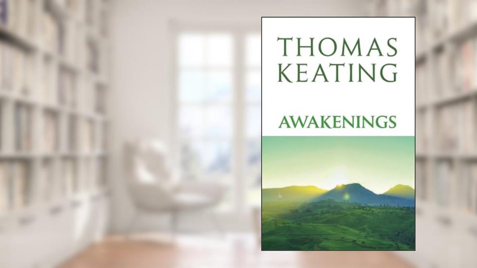 Awakenings, written by Thomas Keating