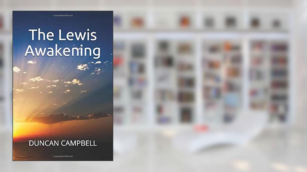 The Lewis Awakening, written by Duncan Campbell