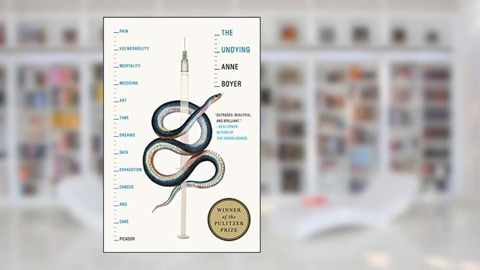 Undying, written by Anne Boyer