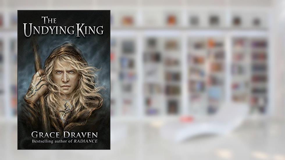 The Undying King, written by Grace Draven
