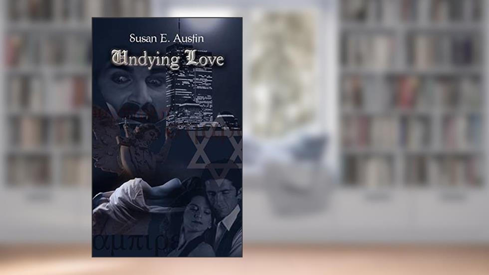 Undying Love, written by Susan E Austin