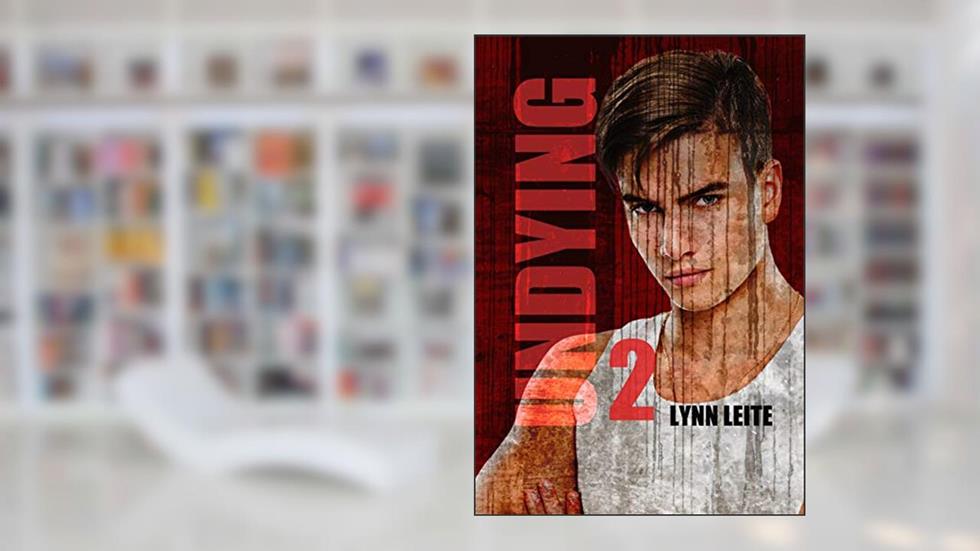 UNDYING 2, written by Lynn Leite