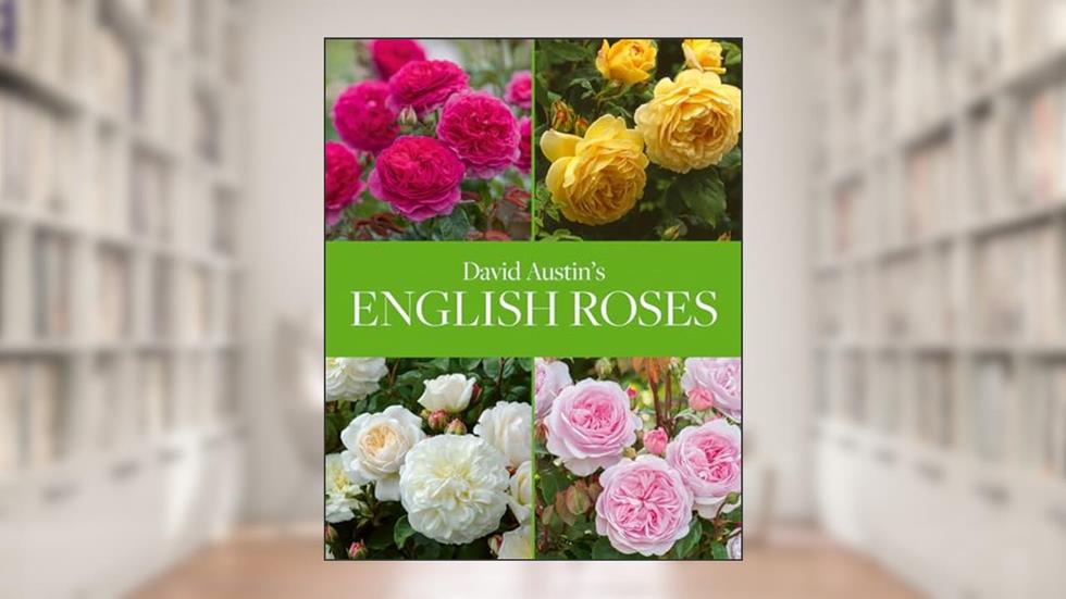 David Austin's English Roses, written by David Austin