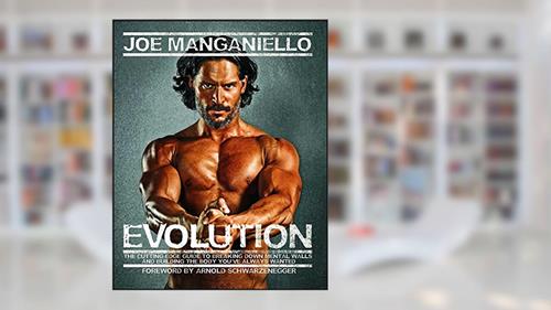 Cover from Evolution: The Cutting Edge Guide to Breaking Down Mental Walls and Building the Body You've Always Wanted, written by Joe Manganiello