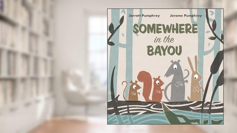 Somewhere in the Bayou, written by Jerome Pumphrey; Jarrett Pumphrey