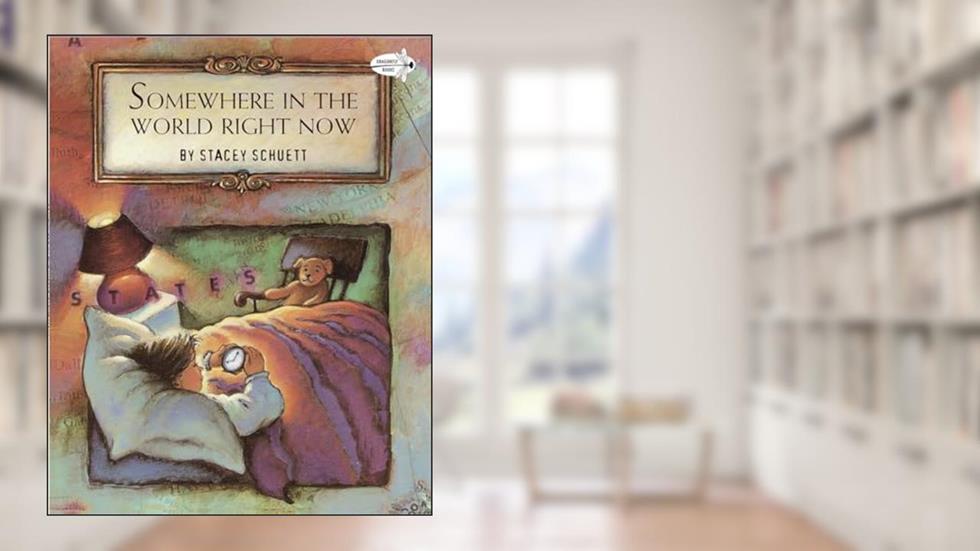 Somewhere In the World Right Now (Rise and Shine), written by Stacey Schuett