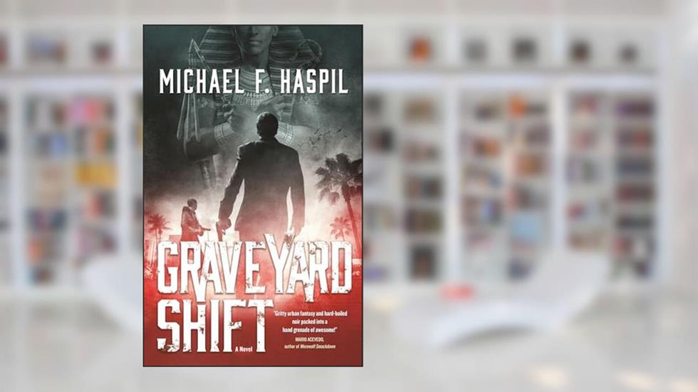 Graveyard Shift: A Novel, written by Michael F. Haspil