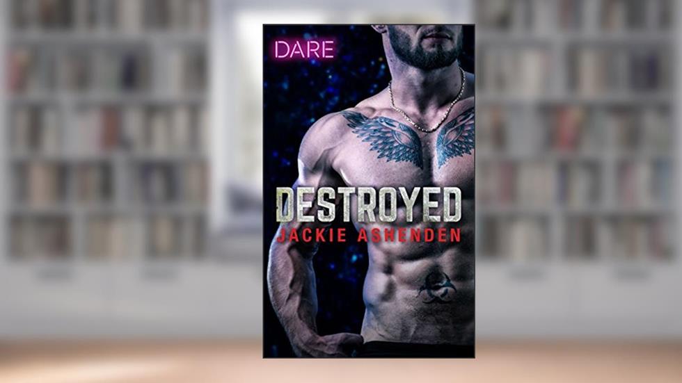 Destroyed: A Bad Boy Biker Romance (The Knights of Ruin Book 2), written by Jackie Ashenden