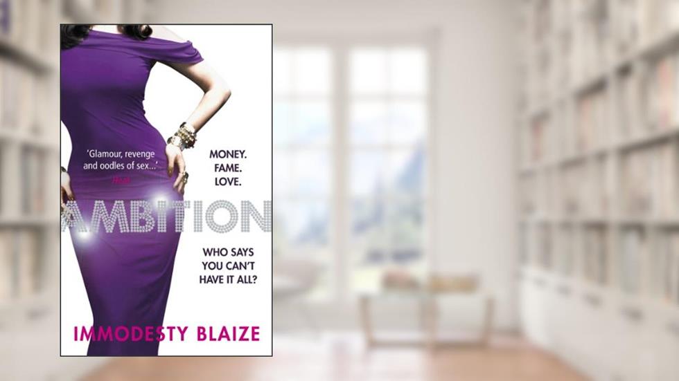 Ambition, written by Immodesty Blaize