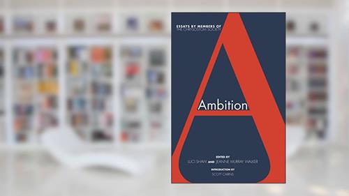 Cover from Ambition: Essays by members of The Chrysostom Society, written by Luci Shaw