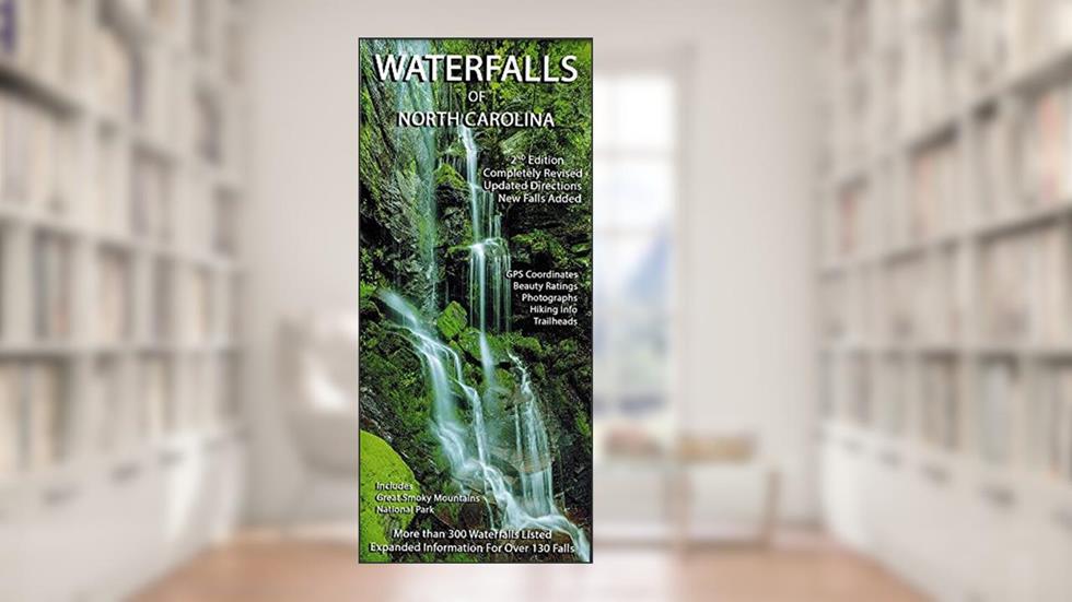 Waterfalls of North Carolina (revised 2016), written by Outdoor Path