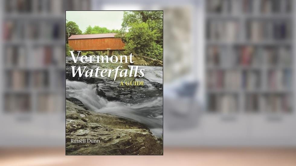 Vermont Waterfalls, written by Russell Dunn