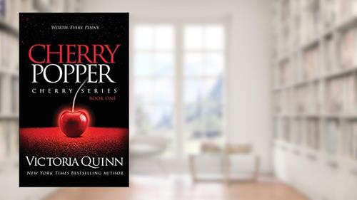 Cover from Cherry Popper, written by Victoria Quinn