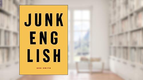 Cover from Junk English, written by Ken Smith