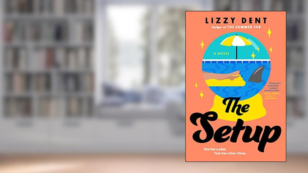 The Setup, written by Lizzy Dent