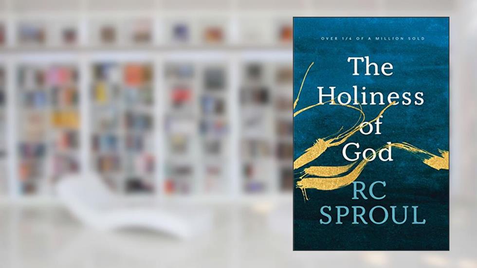 The Holiness of God, written by R. C. Sproul
