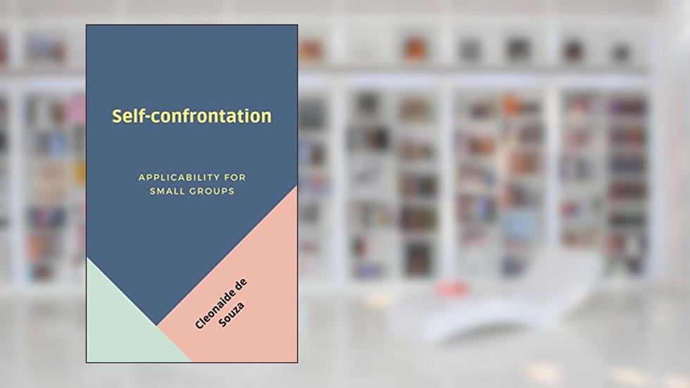 Self-Confrontation: Applicability for small groups, written by Cleonaide de Souza