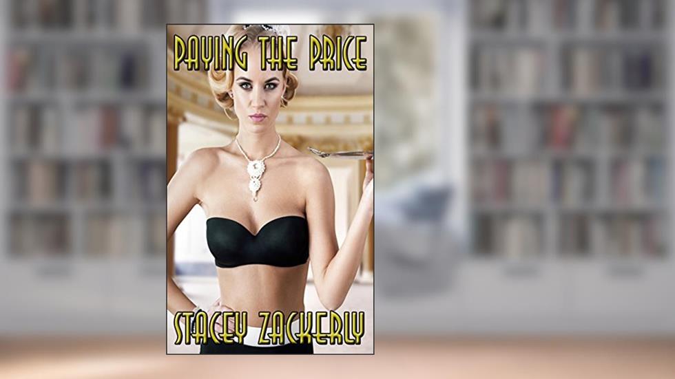 Paying the Price, written by Stacey Zackerly
