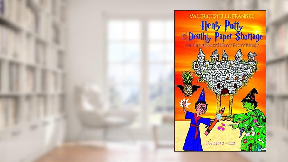 Henry Potty and the Deathly Paper Shortage: An Unauthorized Harry Potter Parody (Henry Potty Parodies), written by Valerie Estelle Frankel