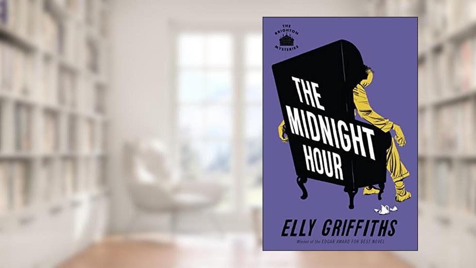 The Midnight Hour: A Mystery (Brighton Mysteries Book 6), written by Elly Griffiths