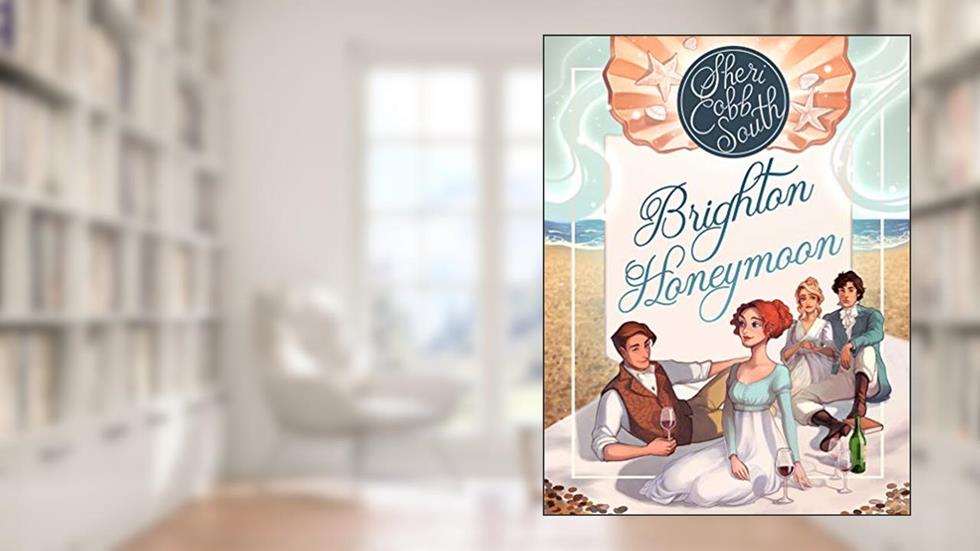 Brighton Honeymoon (The "Weaver" series Book 2), written by Sheri Cobb South