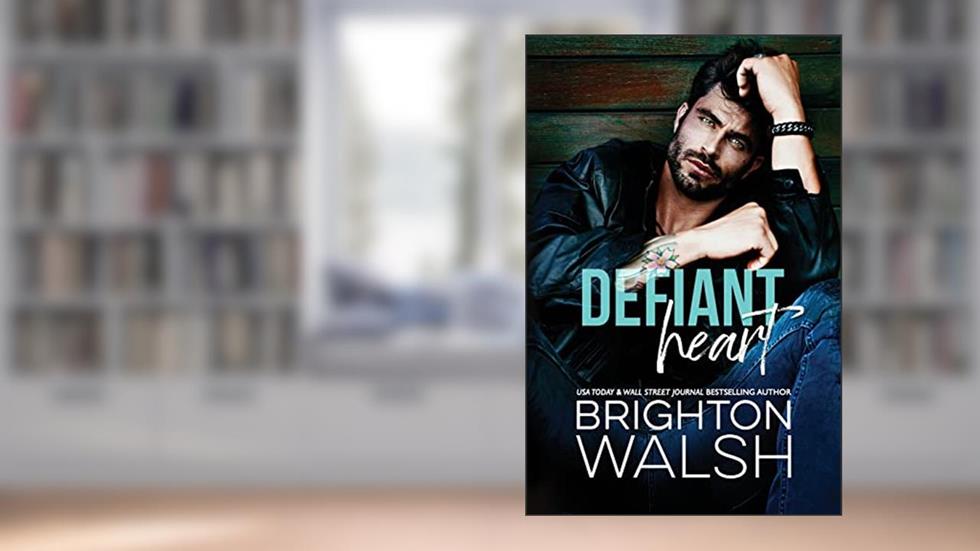 Defiant Heart (Starlight Cove), written by Brighton Walsh