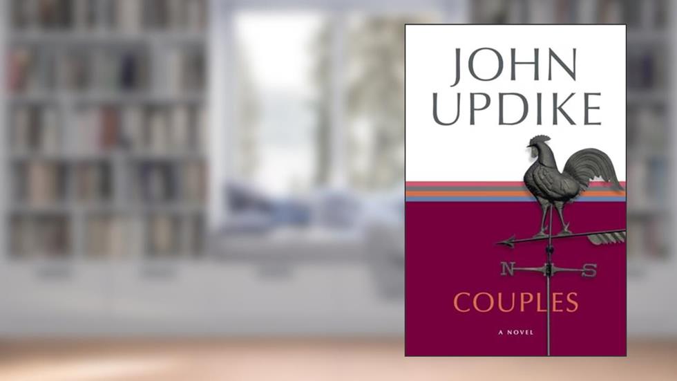 Couples: A Novel, written by John Updike