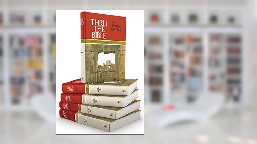 Thru the Bible: Genesis through Revelation (Thru the Bible 5 Volume Set), written by J. Vernon McGee