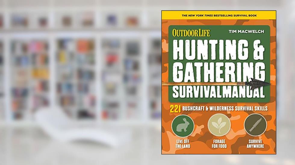 Hunting & Gathering Survival Manual: 221 Primitive & Wilderness Survival Skills (Outdoor Life), written by Tim MacWelch