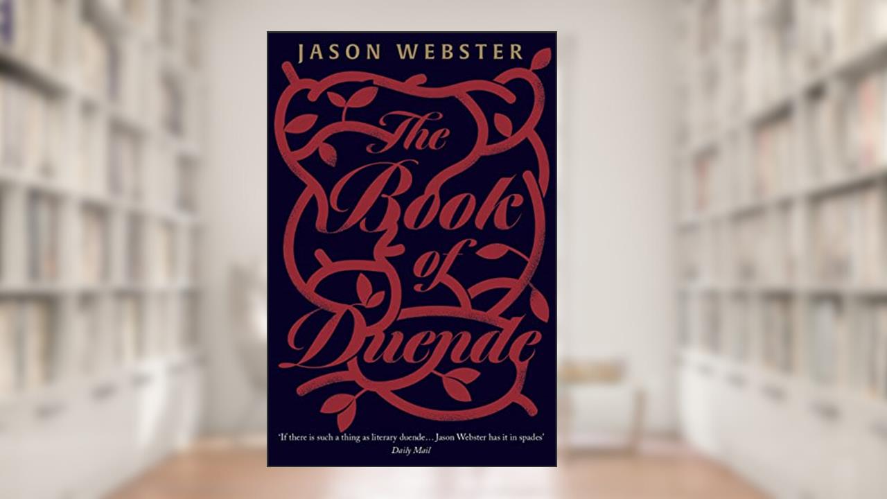The Book of Duende, written by Jason Webster