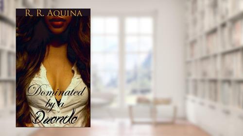 Cover from Dominated by a Duende: (Filipino erotica), written by R.R. Aquina