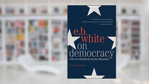Cover from On Democracy, written by E. B. White