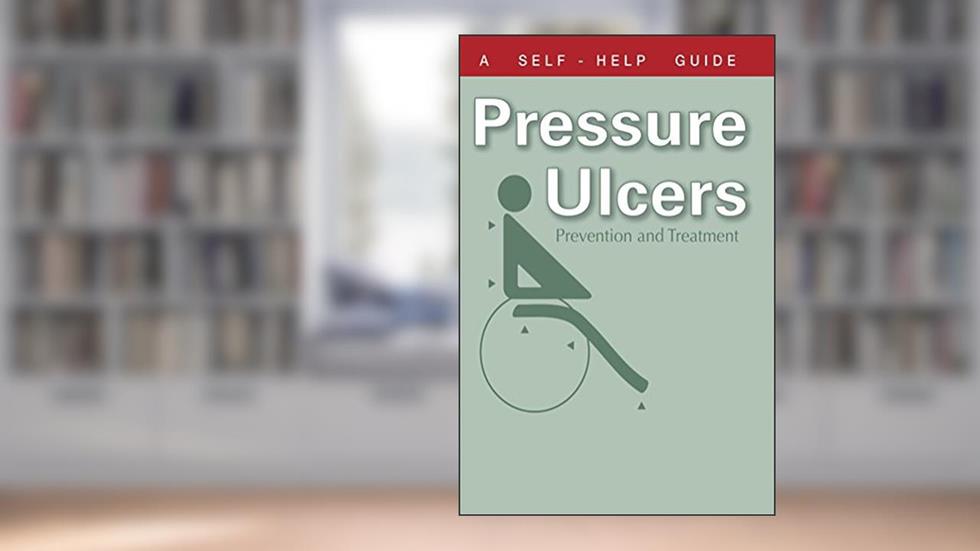 The Doctor's Guide to Pressure Ulcers: Prevention and Treatment (Dr. Guide Books), written by Kenneth Wright
