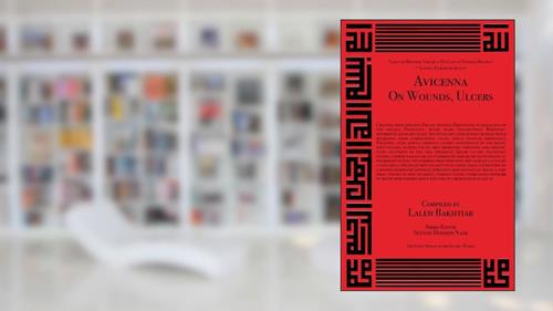 Cover from Avicenna On Treating Wounds and Ulcers (Canon of Medicine), written by Abu 'Ali al-Husayn ibn Sina